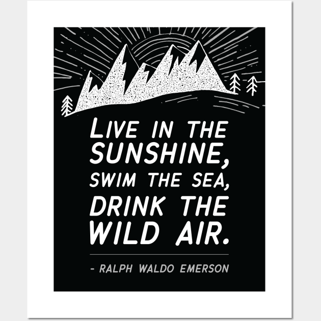 Live in the Sunshine Wall Art by sentinelsupplyco